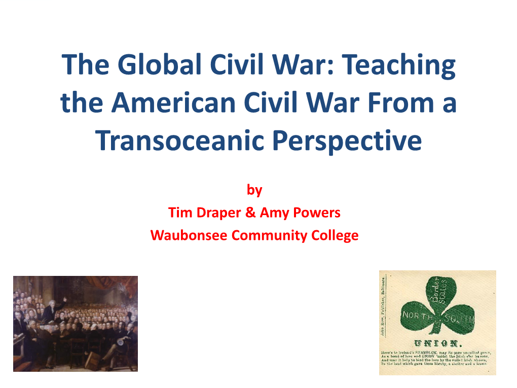 The Global Civil War: Teaching the American Civil War from a Transoceanic Perspective