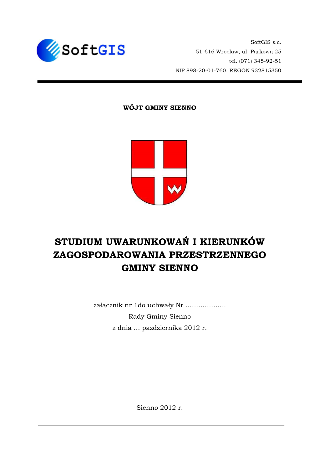 Studium Uwarunkowań I Kierunków Zagospodarowania Przestrzennego Gminy Sienno