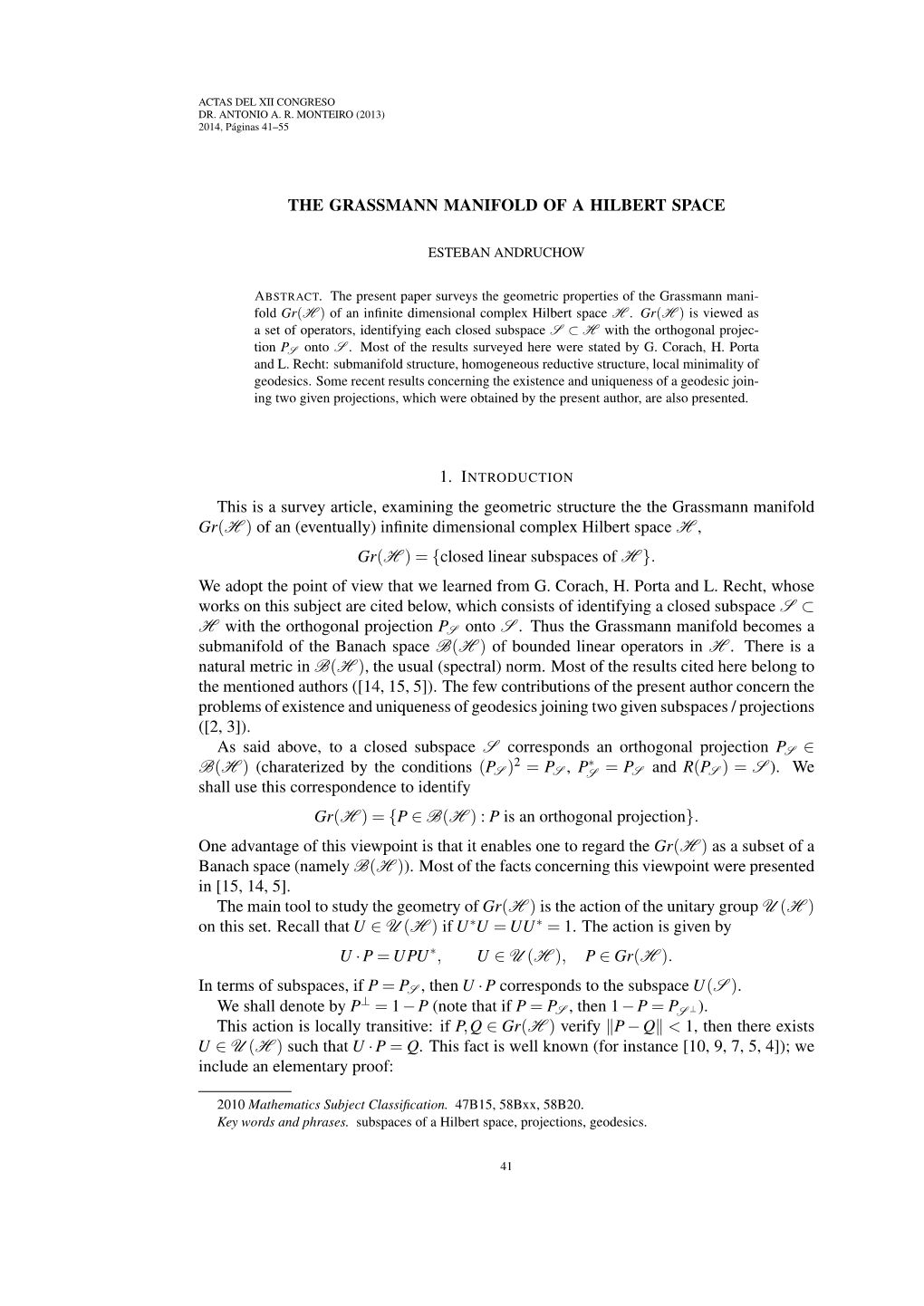 THE GRASSMANN MANIFOLD of a HILBERT SPACE This Is a Survey