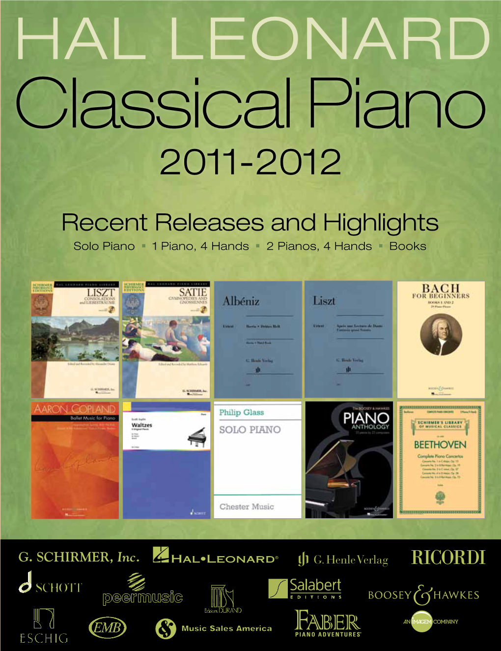 Recent Releases and Highlights Solo Piano N 1 Piano, 4 Hands N 2 Pianos, 4 Hands N Books