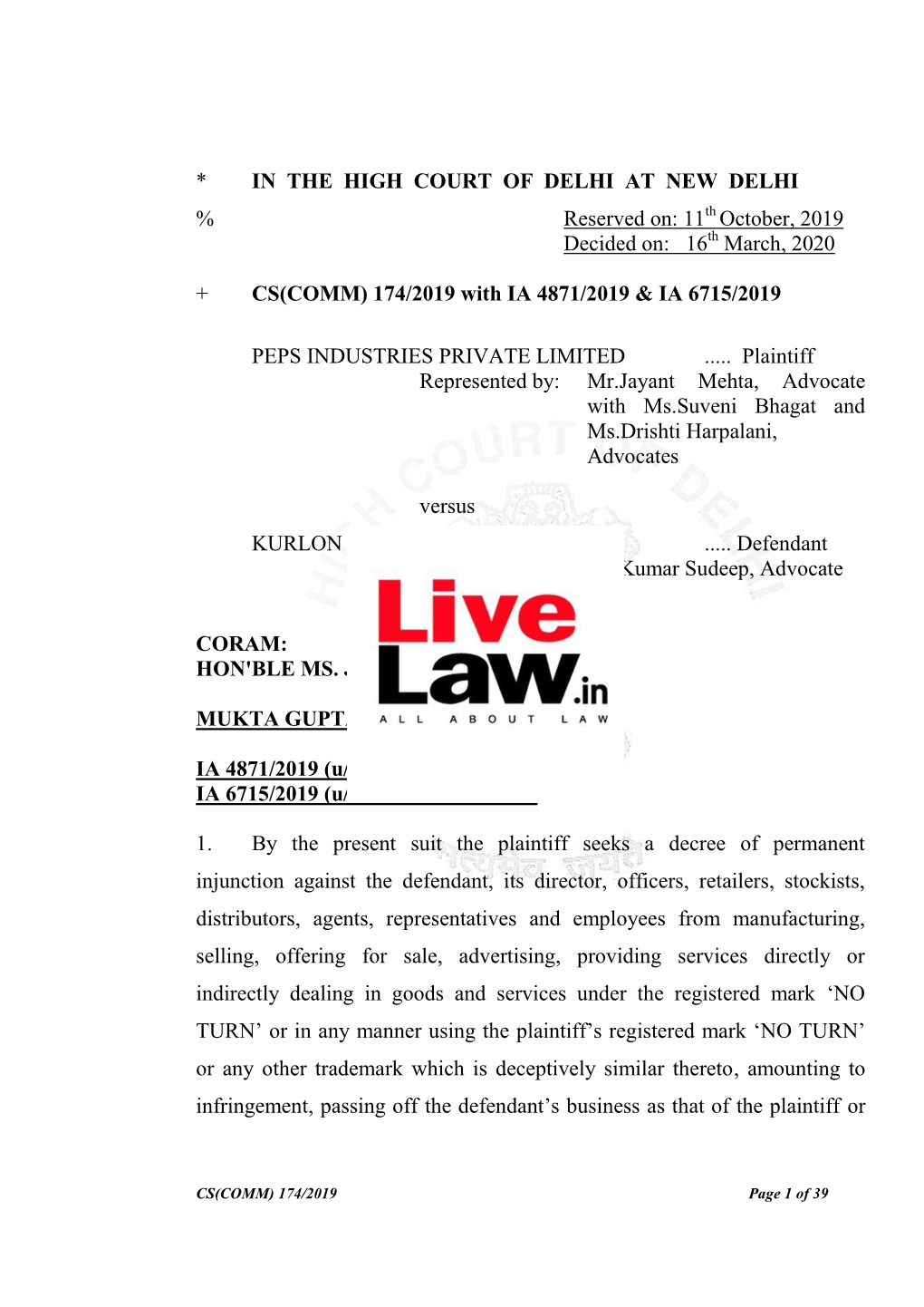 * in the HIGH COURT of DELHI at NEW DELHI % Reserved On: 11 October, 2019 Decided On: 16 March, 2020 + CS(COMM)