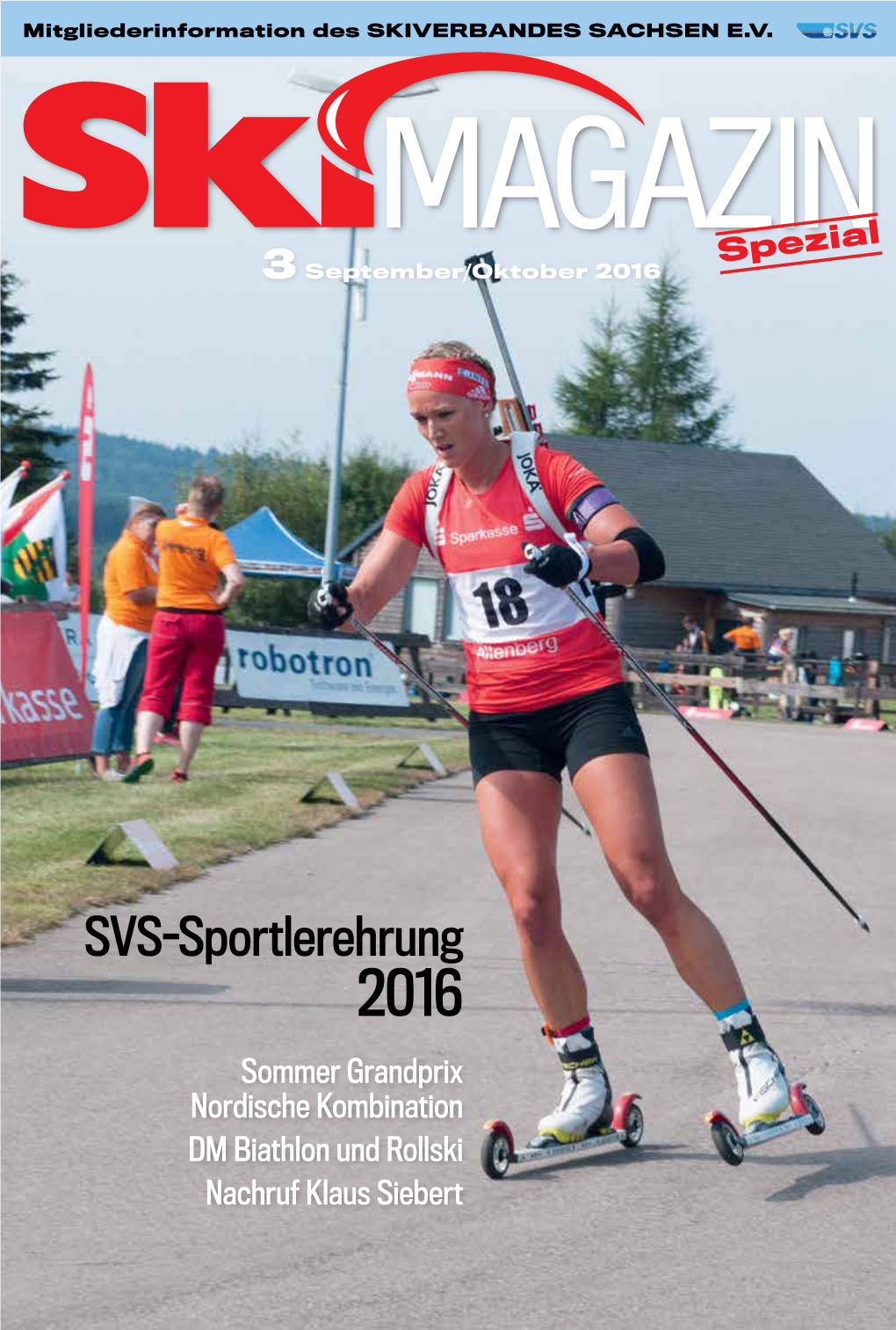 SVS-Sportlerehrung 2016 Sommer Grandprix Nordische Kombination DM Biathlon Und Rollski Nachruf Klaus Siebert Unsere Stammgäste