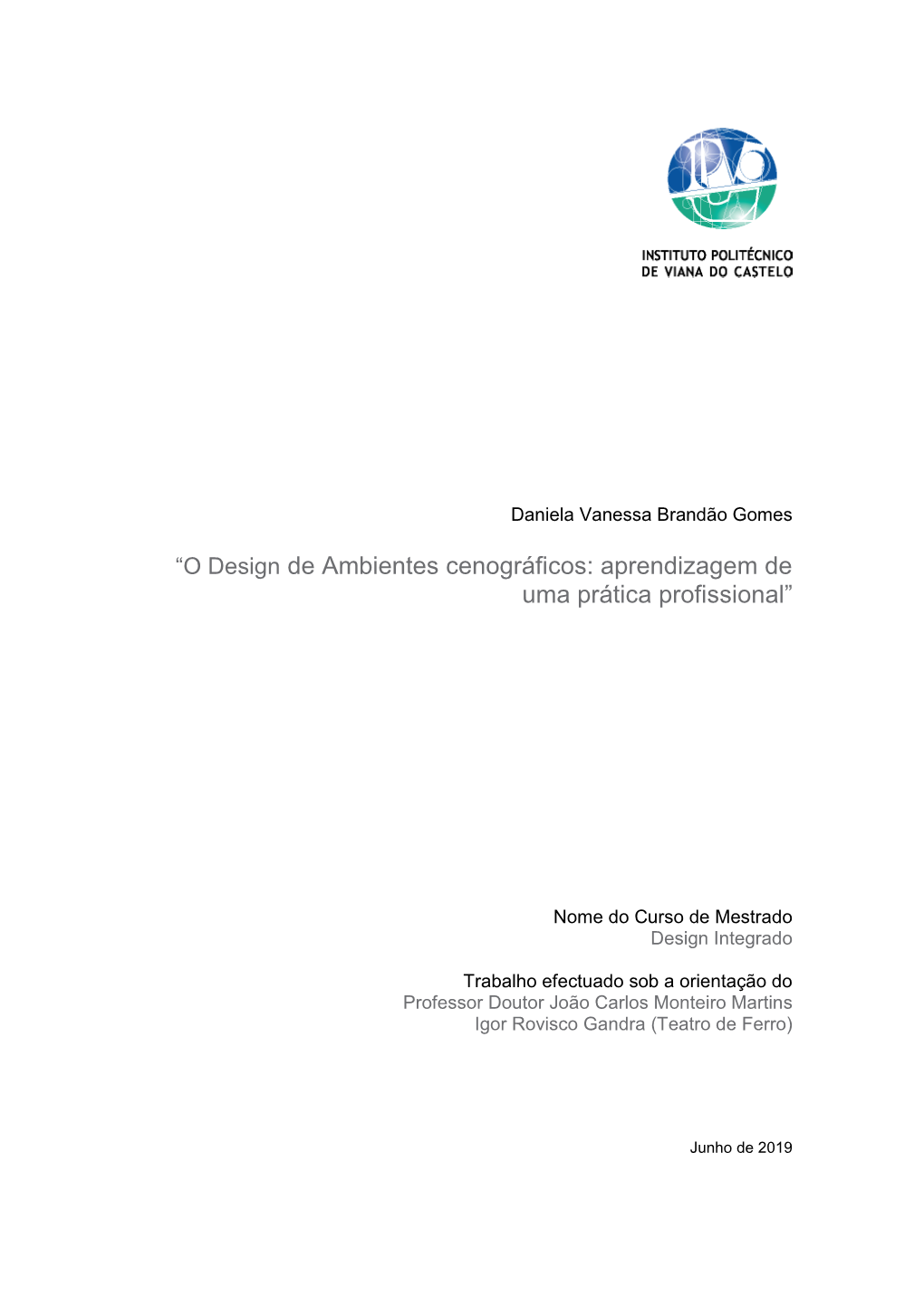 O Design De Ambientes Cenográficos: Aprendizagem De Uma Prática Profissional”