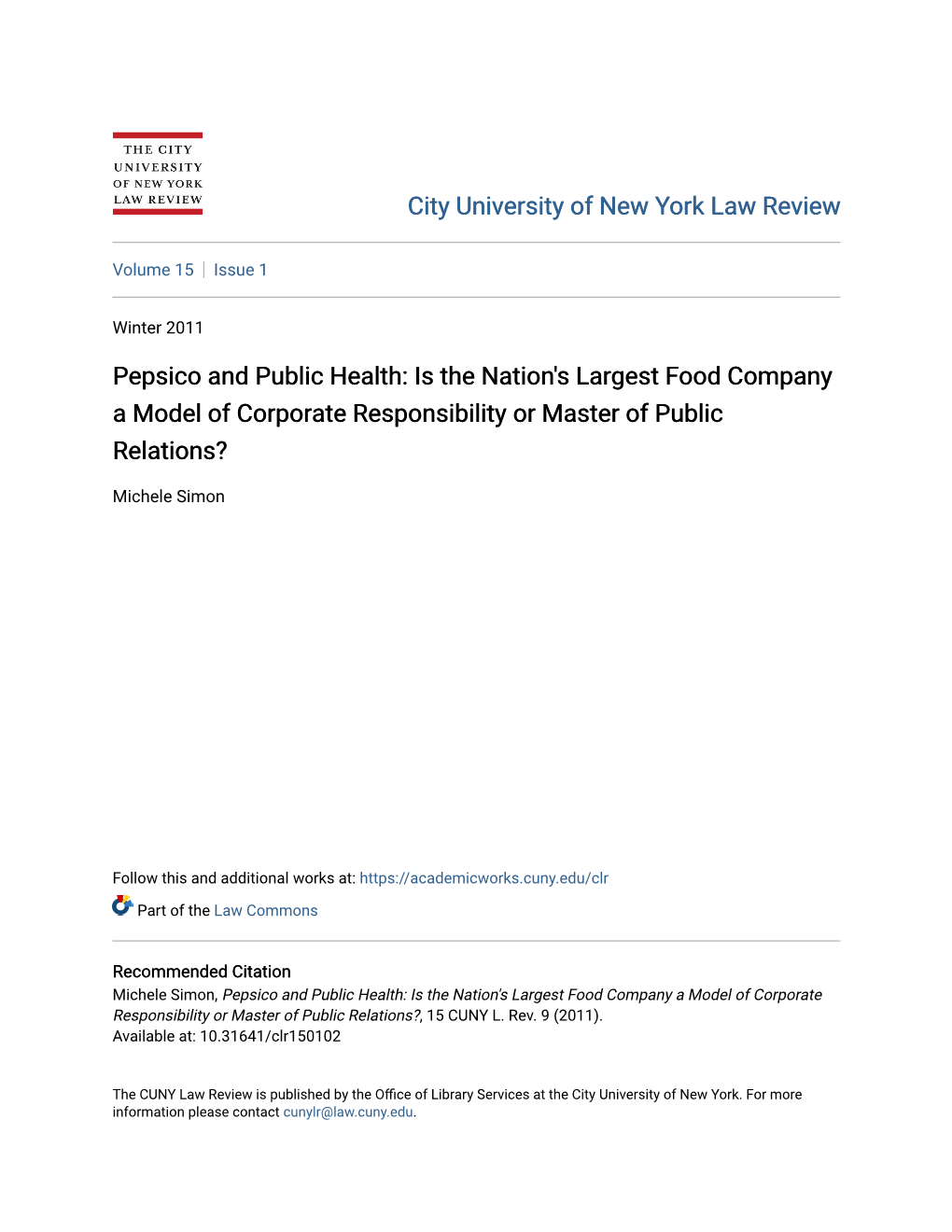 Pepsico and Public Health: Is the Nation's Largest Food Company a Model of Corporate Responsibility Or Master of Public Relations?