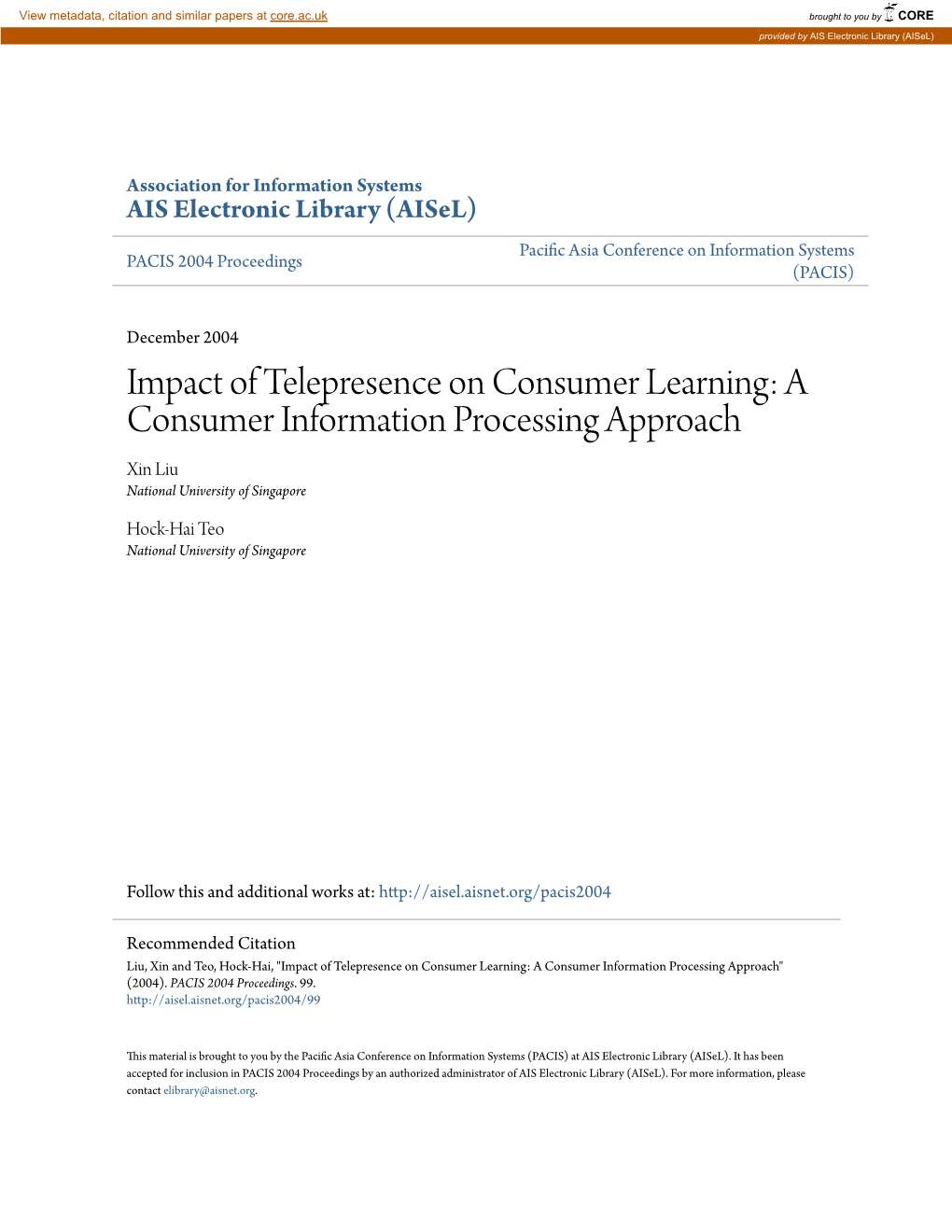 Impact of Telepresence on Consumer Learning: a Consumer Information Processing Approach Xin Liu National University of Singapore
