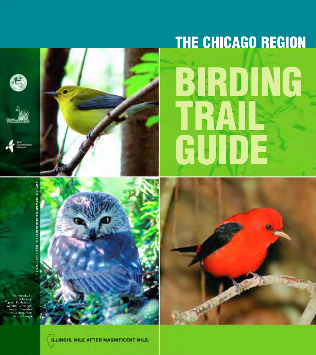 Chicago Region Birding Trail Guide the Magnificent Mile ®The Magnificent Trademark of Gnmaa Is a Registered