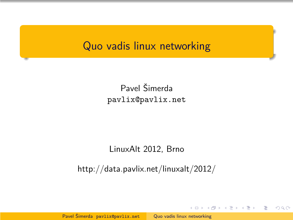 Quo Vadis Linux Networking