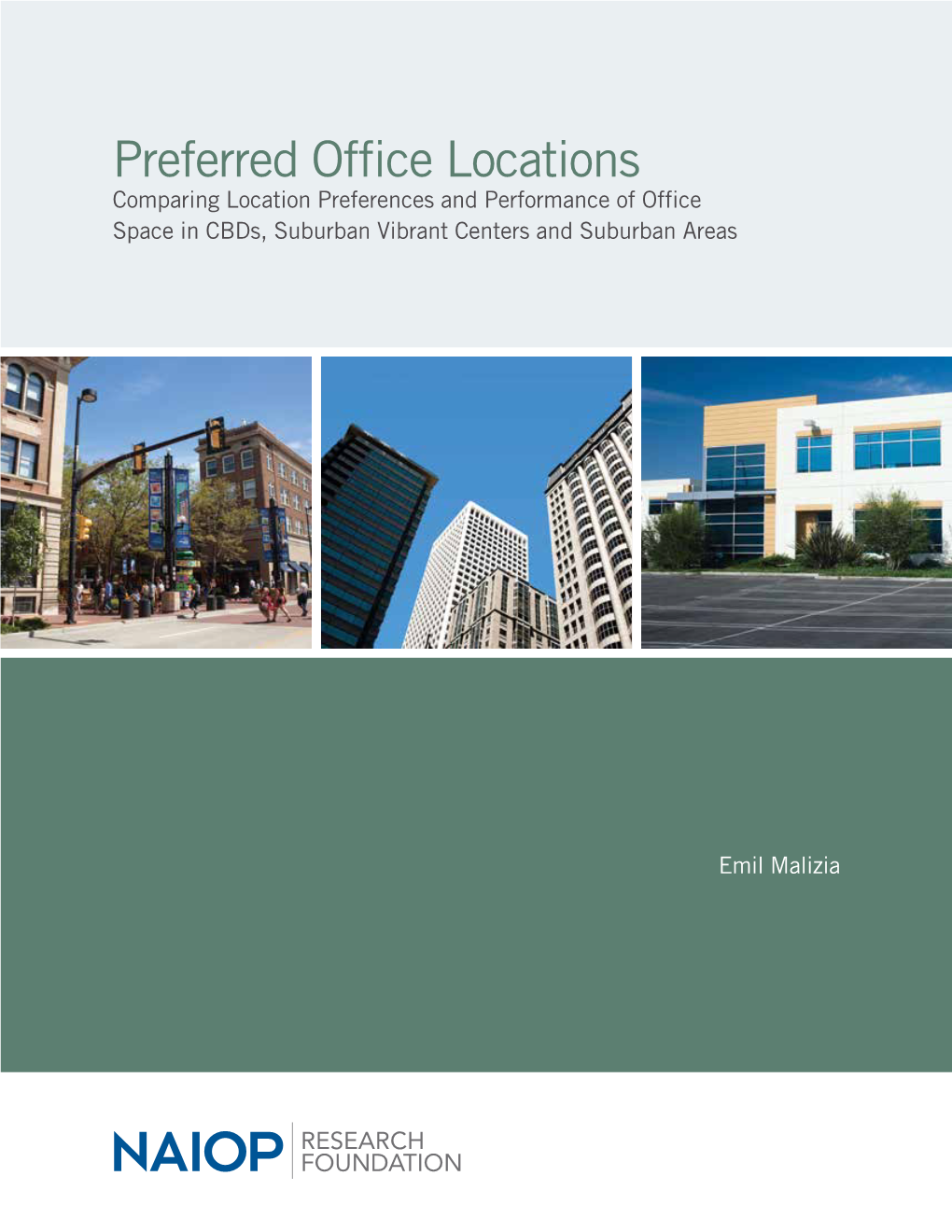 Preferred Office Locations Comparing Location Preferences and Performance of Office Space in Cbds, Suburban Vibrant Centers and Suburban Areas