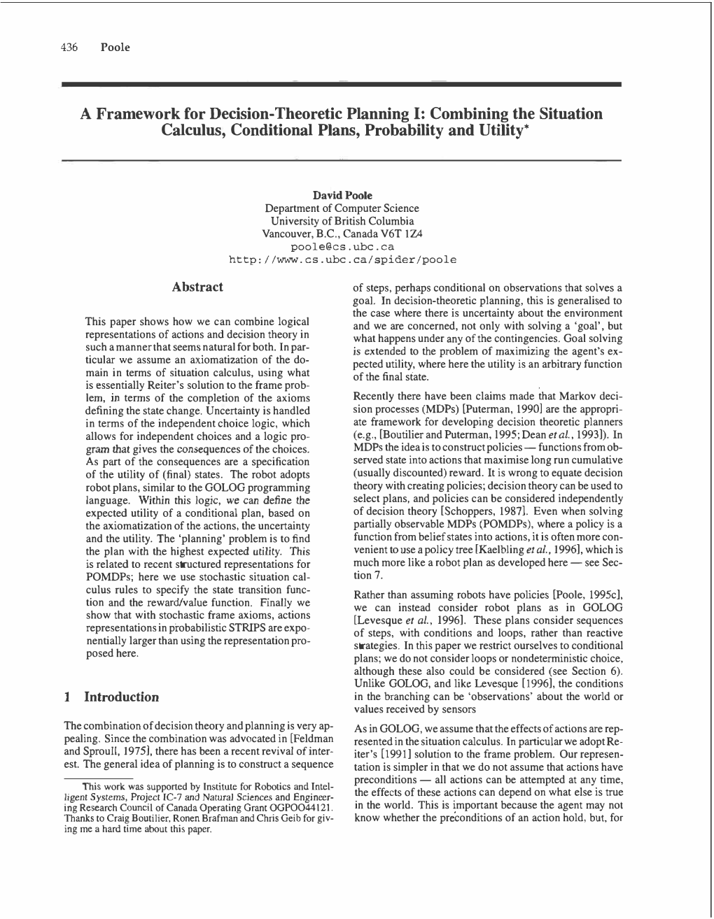 A Framework for Decision-Theoretic Planning 1: Combining the Situation Calculus, Conditional Plans, Probability and Utility*