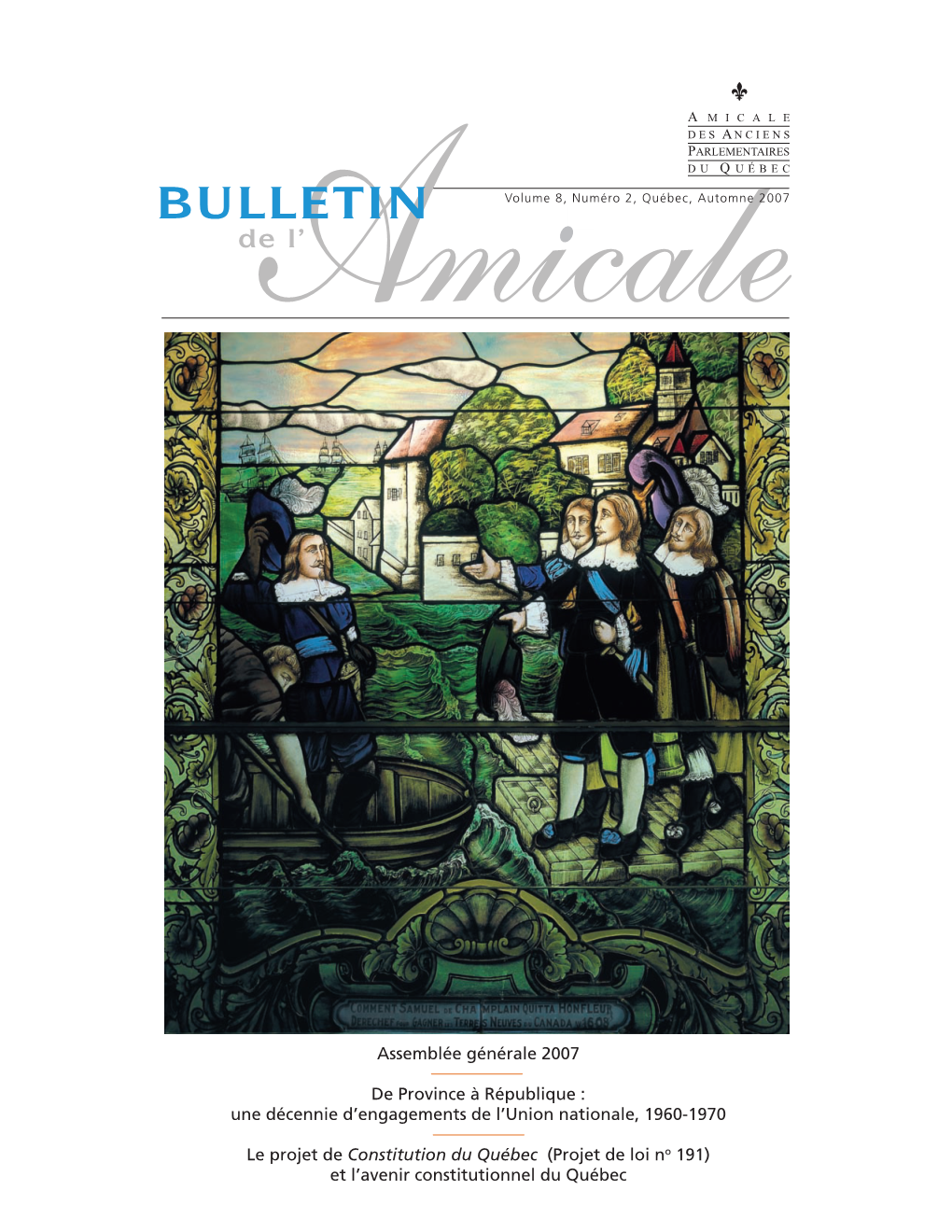 BULLETIN Volume 8, Numéro 2, Québec, Automne 2007 Dea L’ Micale
