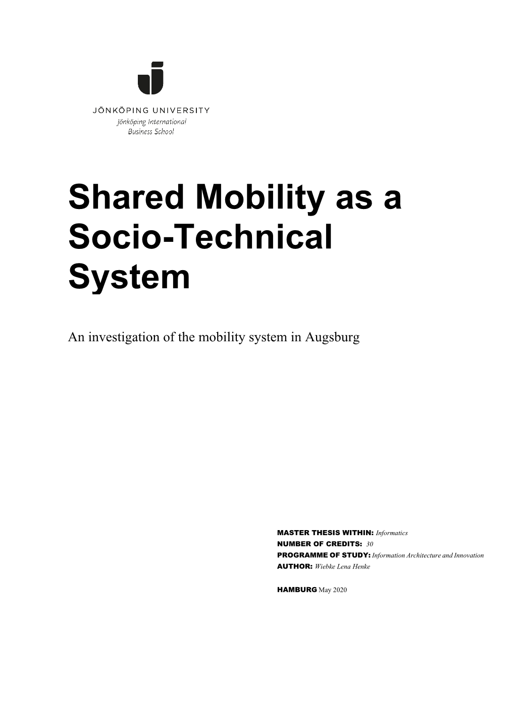 Shared Mobility As a Socio-Technical System