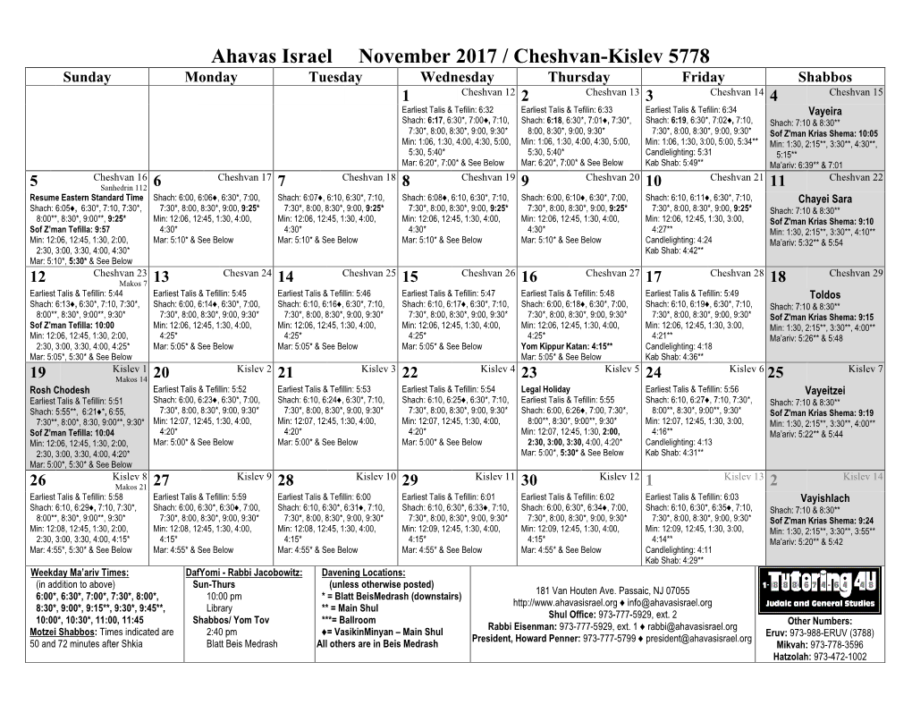 Ahavas Israel November 2017 / Cheshvan-Kislev 5778 Sunday Monday Tuesday Wednesday Thursday Friday Shabbos