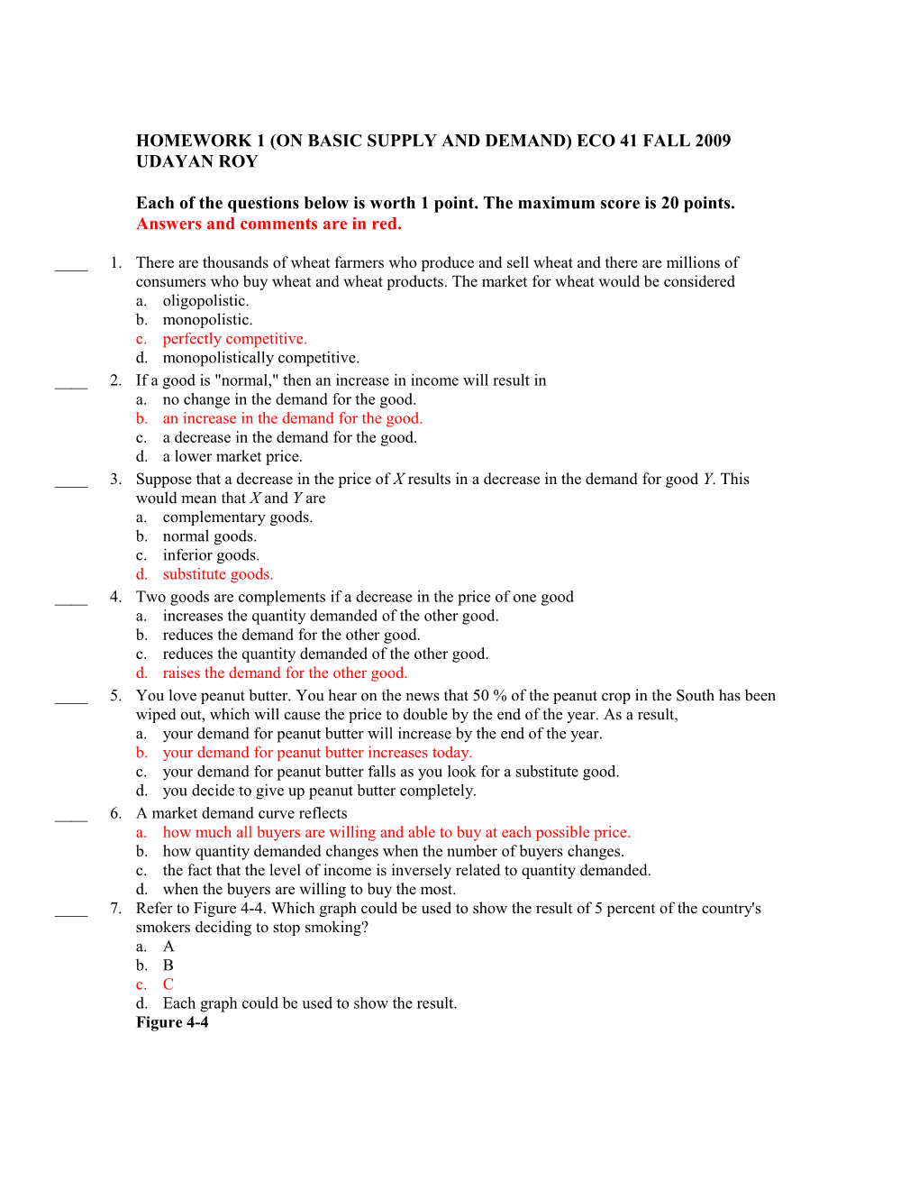 Quiz 2 (On Chapter 4) Eco 12 Spring 2005 Udayan Roy