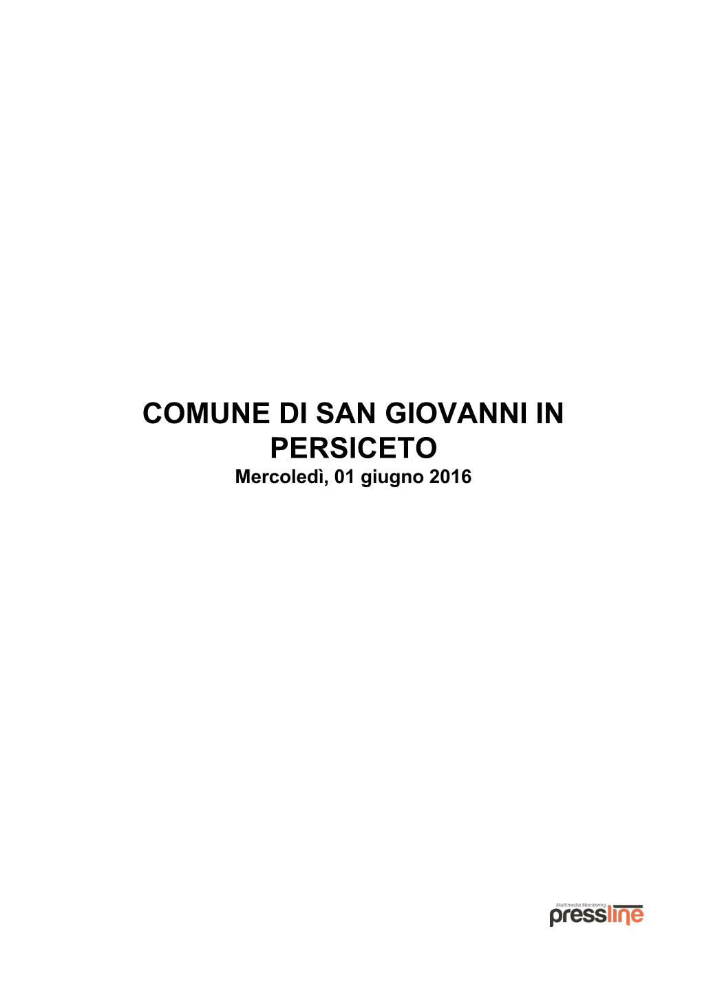 COMUNE DI SAN GIOVANNI in PERSICETO Mercoledì, 01 Giugno 2016 COMUNE DI SAN GIOVANNI in PERSICETO Mercoledì, 01 Giugno 2016