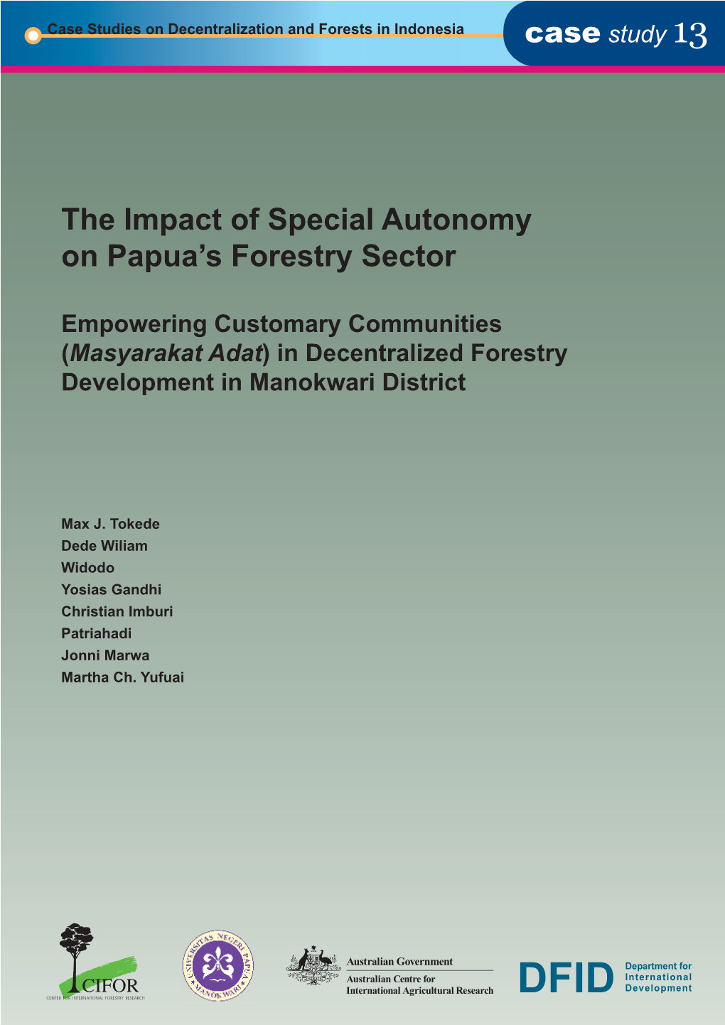 The Impact of Special Autonomy on Papua's Forestry Sector