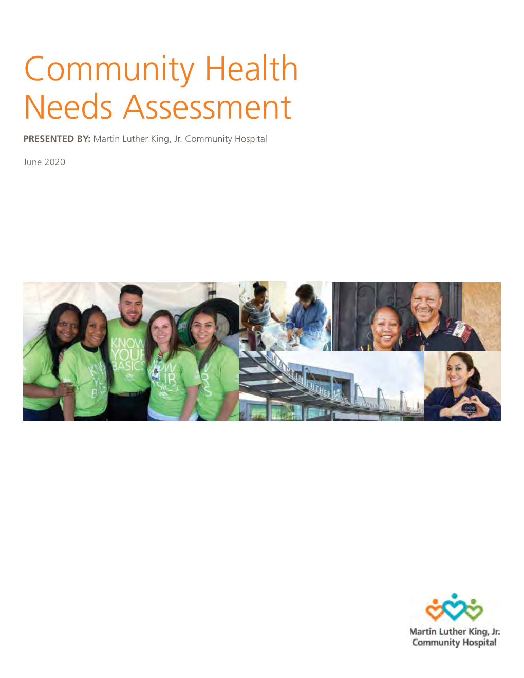 Community Health Needs Assessment PRESENTED BY: Martin Luther King, Jr