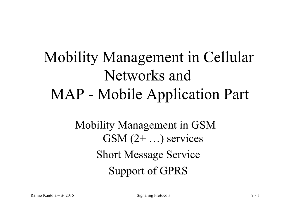 Mobility Management in Cellular Networks and MAP - Mobile Application Part