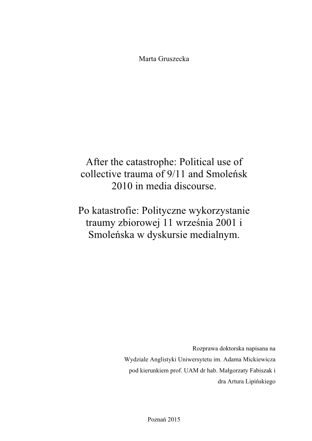 After the Catastrophe: Political Use of Collective Trauma of 9/11 and Smoleńsk 2010 in Media Discourse