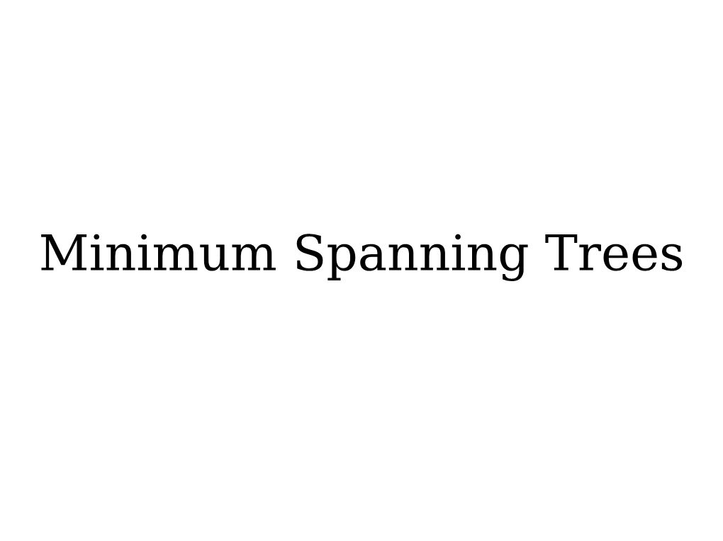 Minimum Spanning Trees