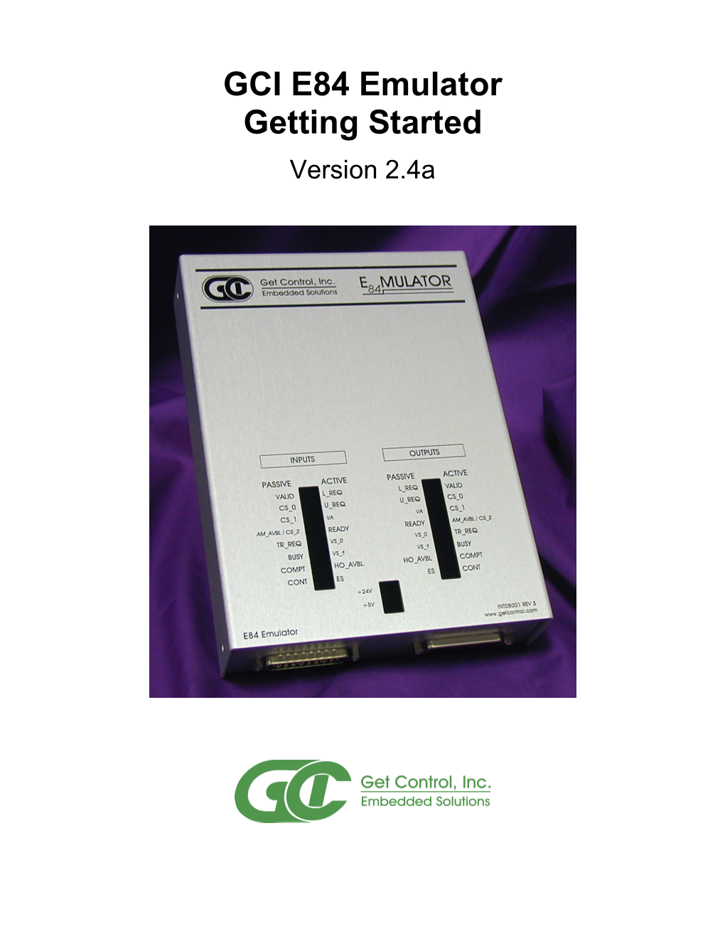 GCI E84 Emulator Getting Started Version 2.4A