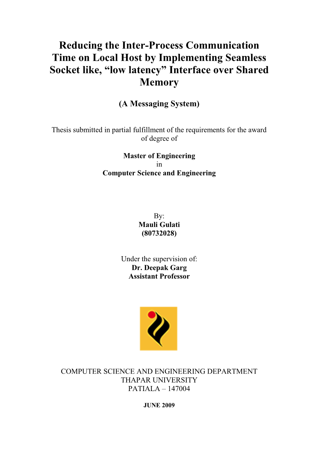 Reducing the Inter-Process Communication Time on Local Host by Implementing Seamless Socket Like, “Low Latency” Interface Over Shared Memory