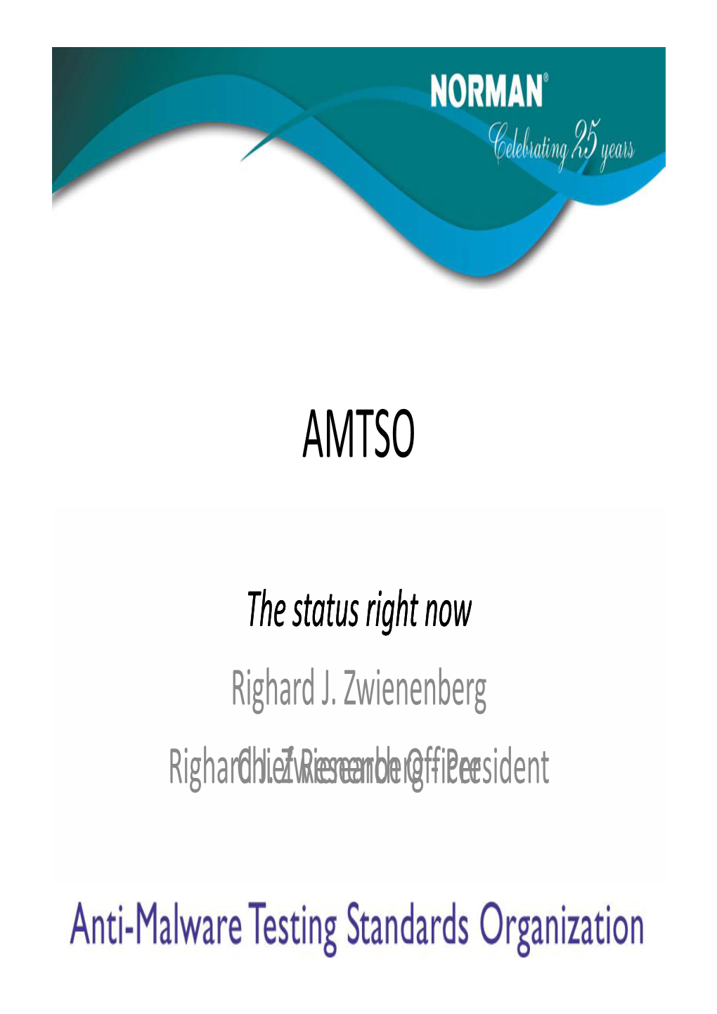 Anti-Malware Testing Standards Oragnization (AMTSO)