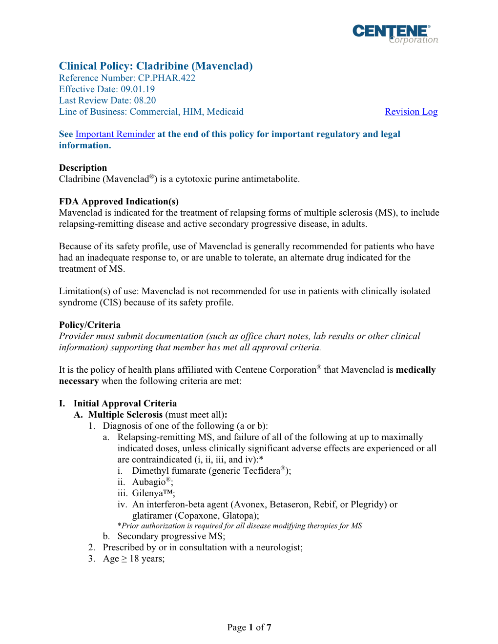 Cladribine (Mavenclad) Reference Number: CP.PHAR.422 Effective Date: 09.01.19 Last Review Date: 08.20 Line of Business: Commercial, HIM, Medicaid Revision Log