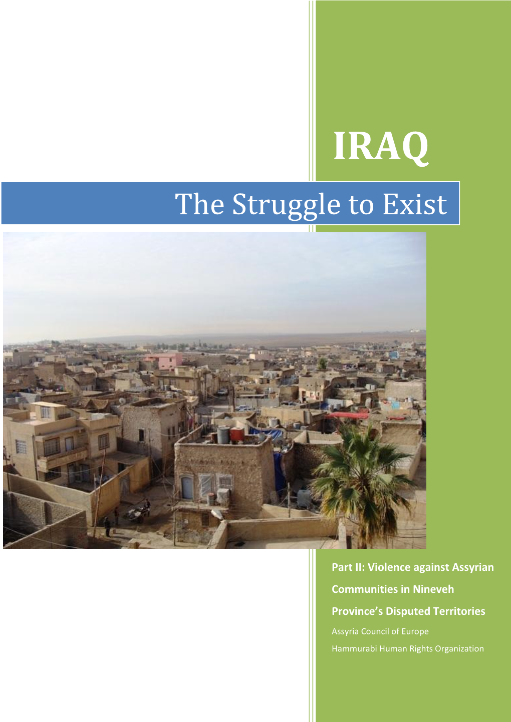 The Struggle to Exist, Part II: Violence Against Assyrian Communities in Nineveh Province's Disputed Territories