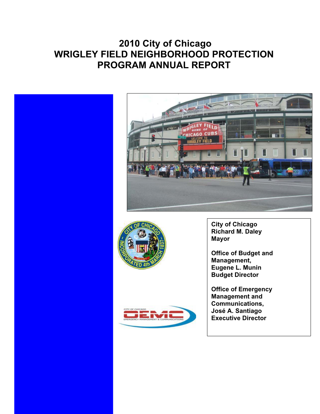 2010 City of Chicago WRIGLEY FIELD NEIGHBORHOOD PROTECTION PROGRAM ANNUAL REPORT