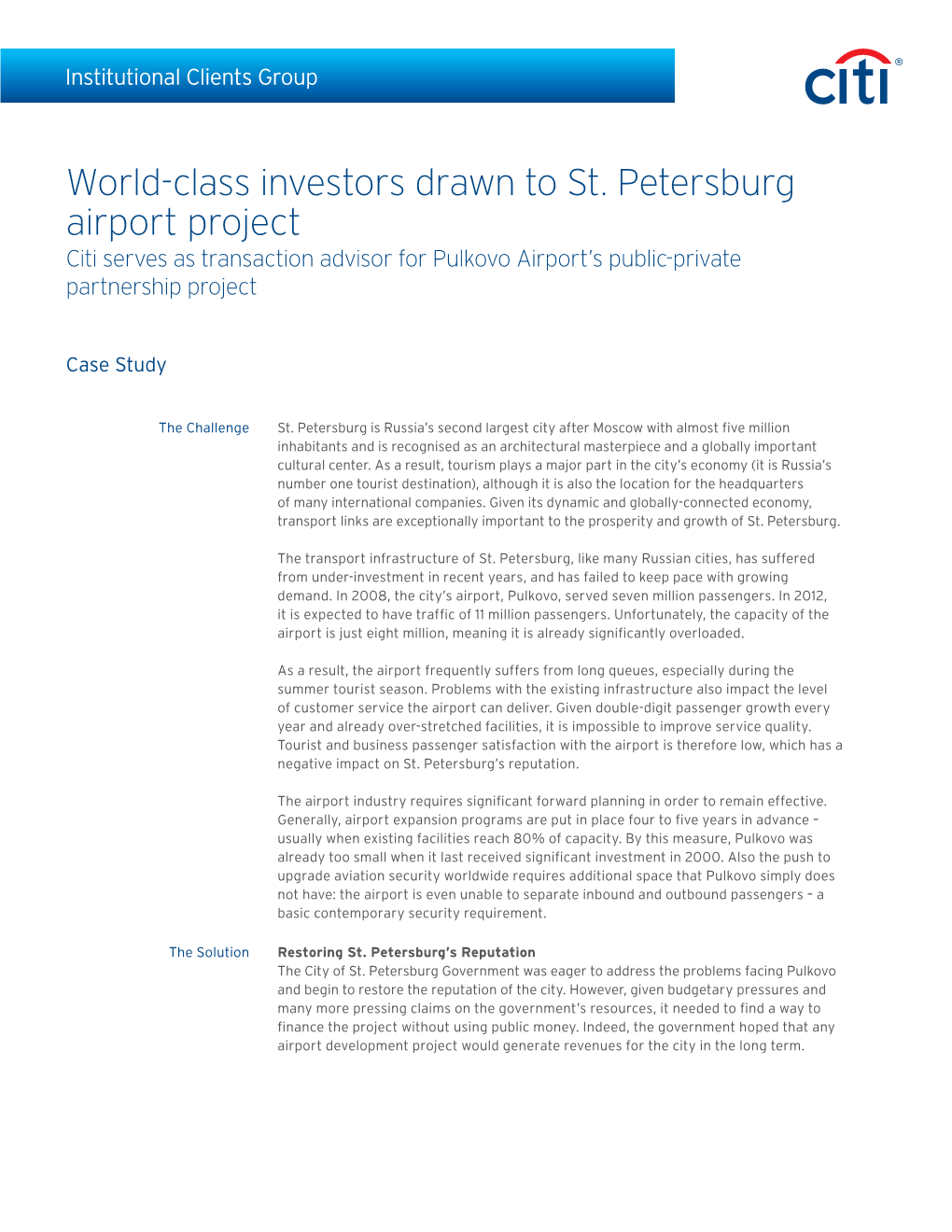 World-Class Investors Drawn to St. Petersburg Airport Project Citi Serves As Transaction Advisor for Pulkovo Airport’S Public-Private Partnership Project