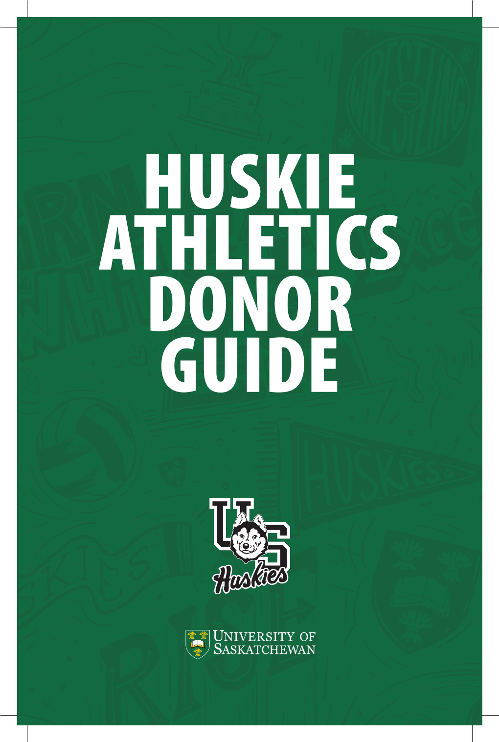 HUSKIE ATHLETICS DONOR GUIDE THANK YOU! Thank You for Your Passion