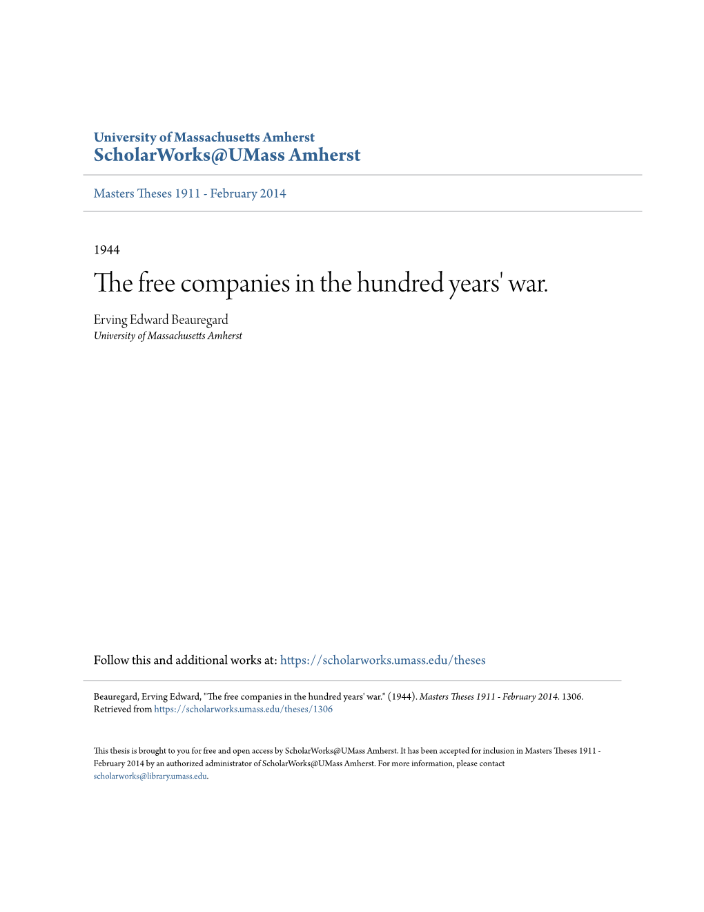 The Free Companies in the Hundred Years' War. Erving Edward Beauregard University of Massachusetts Amherst