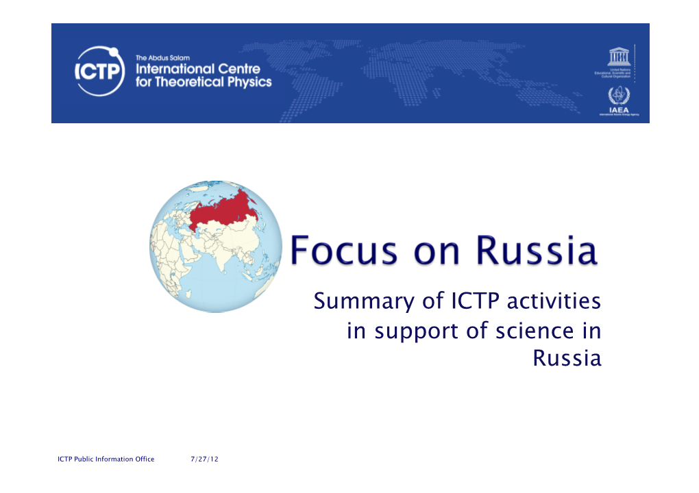 Summary of ICTP Activities in Support of Science in Russia