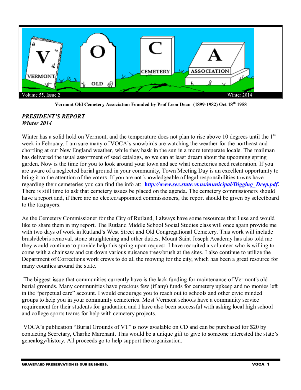 PRESIDENT's REPORT Winter 2014 Winter Has a Solid Hold on Vermont