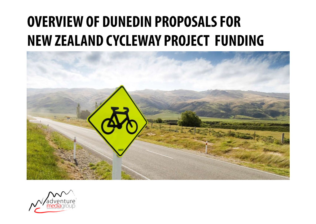 Overview of Dunedin Proposals for New Zealand Cycleway Project Funding