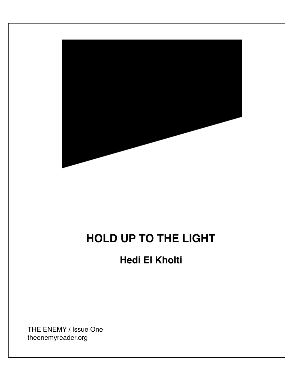 Hedi El Kholti / Hold up to the Light