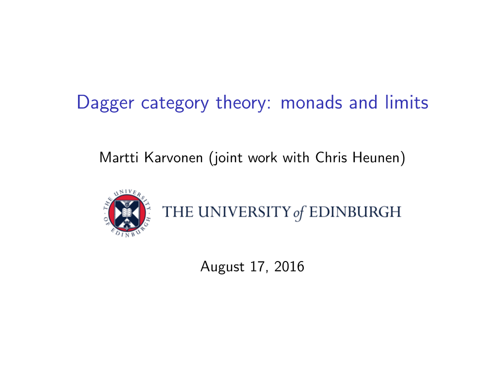 Dagger Category Theory: Monads and Limits