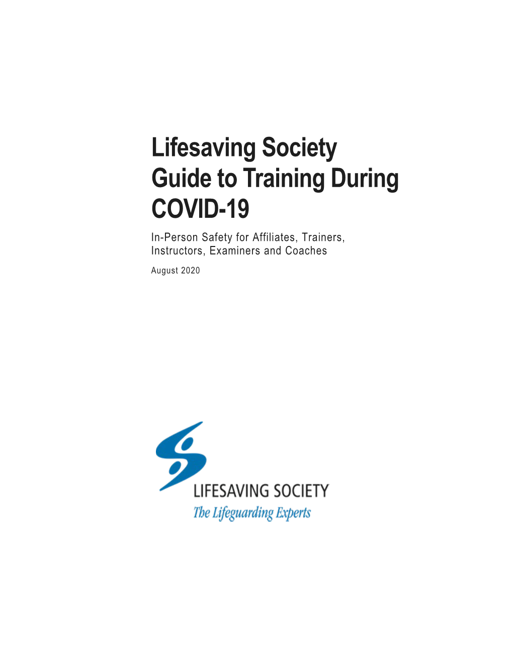 Guide to Training During COVID-19 In-Person Safety for Affiliates, Trainers, Instructors, Examiners and Coaches August 2020