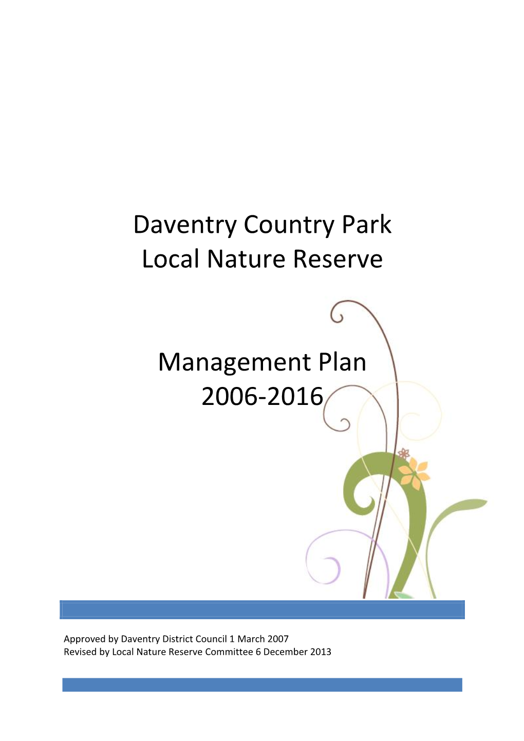 Daventry Country Park Local Nature Reserve Management Plan 2006-2016