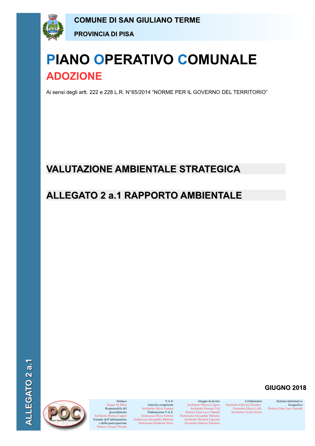 Piano Strutturale Con Il Piano Paesaggistico Regionale Di Cui Alla DCR 37 72015 , Con Il PTC Della Provincia Di Pisa E CON Piani E Programmi Settoriali Sovraordinati