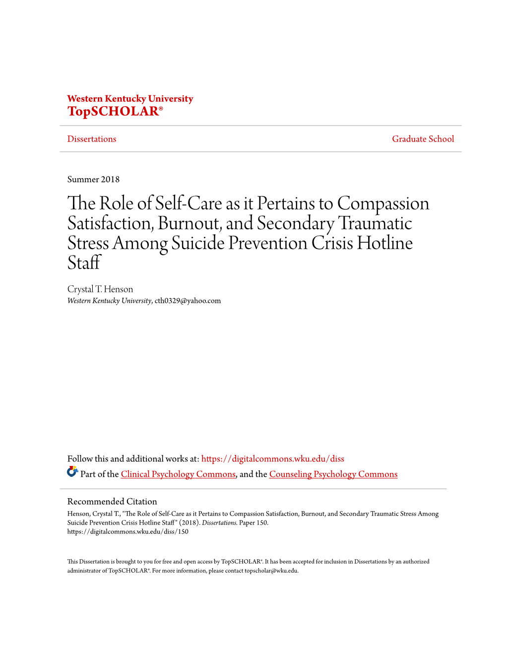 The Role of Self-Care As It Pertains to Compassion Satisfaction, Burnout, and Secondary Traumatic Stress Among Suicide Prevention Crisis Hotline Staff Crystal T