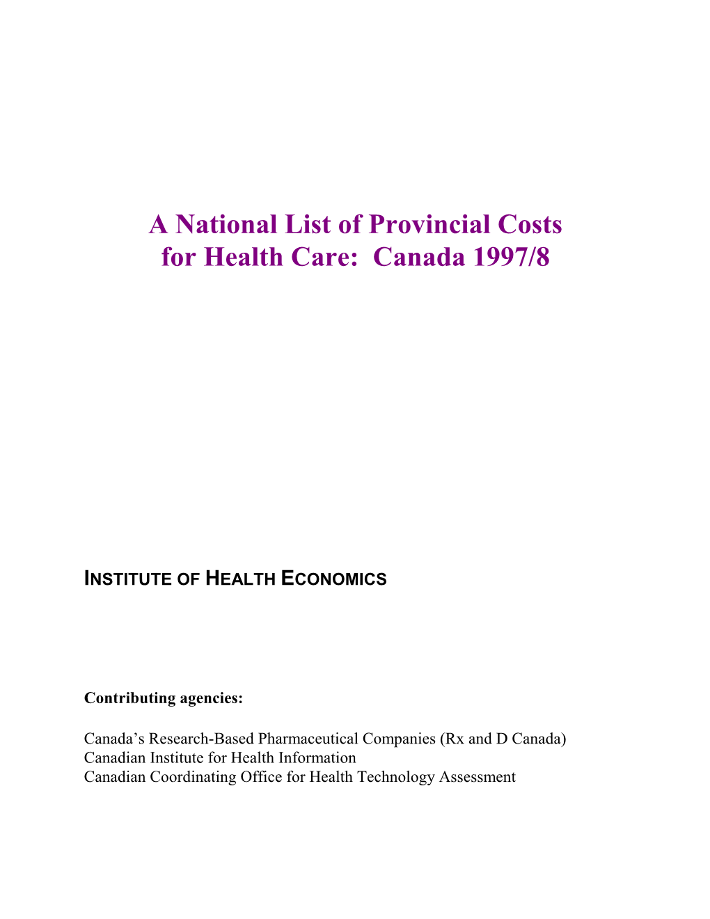 A National List of Provincial Costs for Health Care: Canada 1997/8
