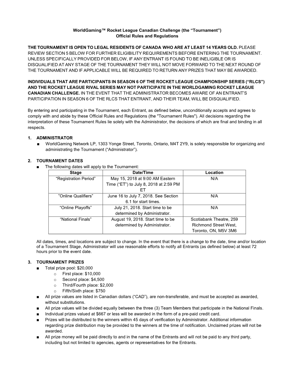 Worldgaming™ Rocket League Canadian Challenge (The “Tournament”) Official Rules and Regulations