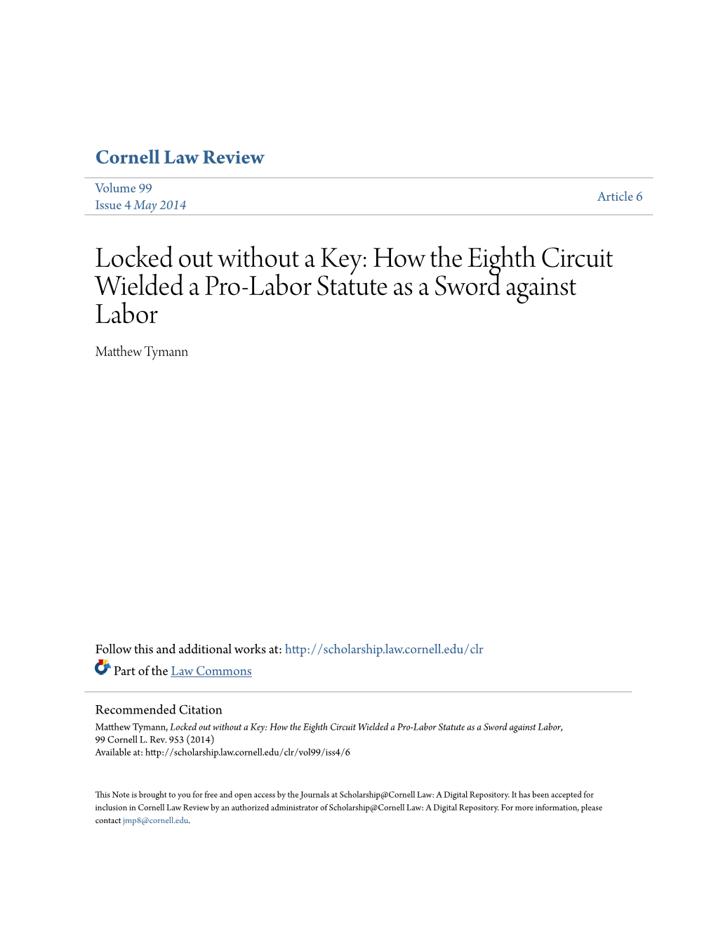 Locked out Without a Key: How the Eighth Circuit Wielded a Pro-Labor Statute As a Sword Against Labor Matthew Yt Mann