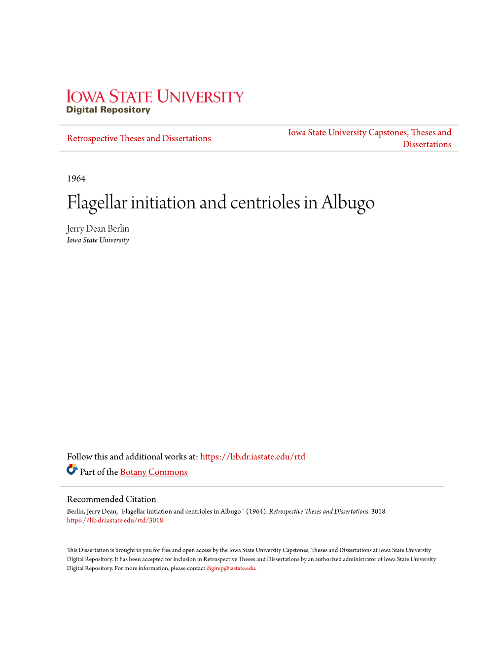 Flagellar Initiation and Centrioles in Albugo Jerry Dean Berlin Iowa State University