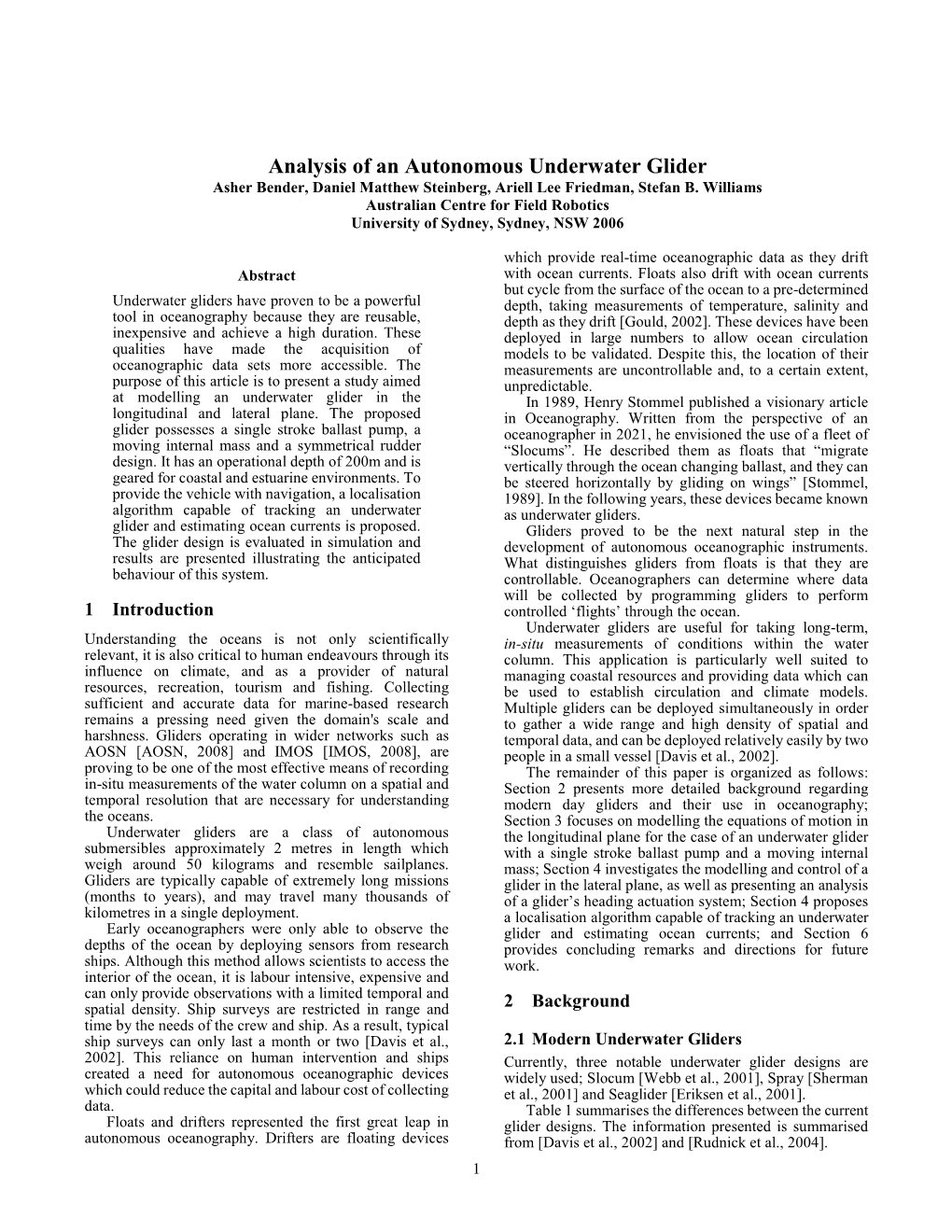 Analysis of an Autonomous Underwater Glider Asher Bender, Daniel Matthew Steinberg, Ariell Lee Friedman, Stefan B