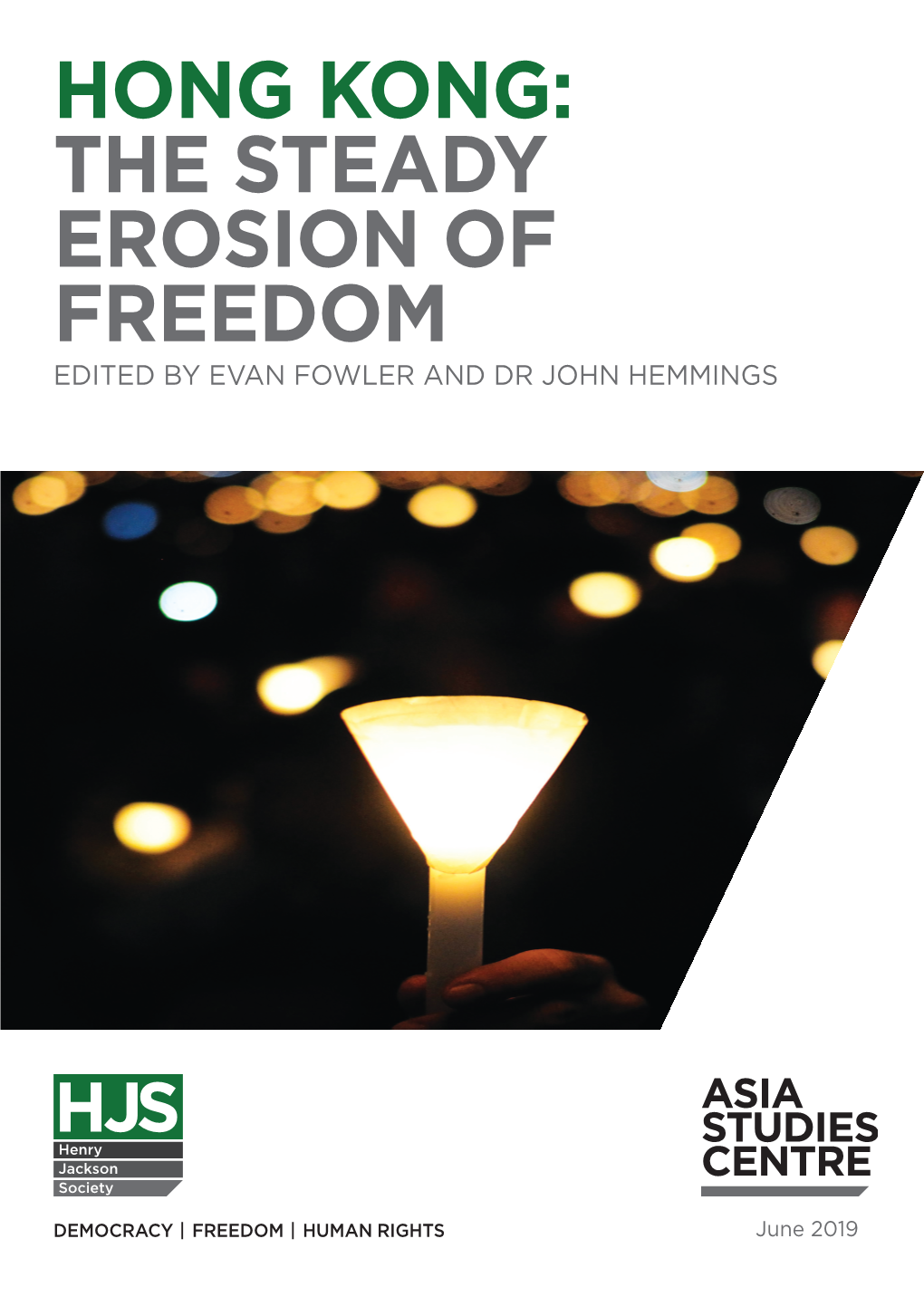 Hong Kong – the Steady Erosion of Freedoms