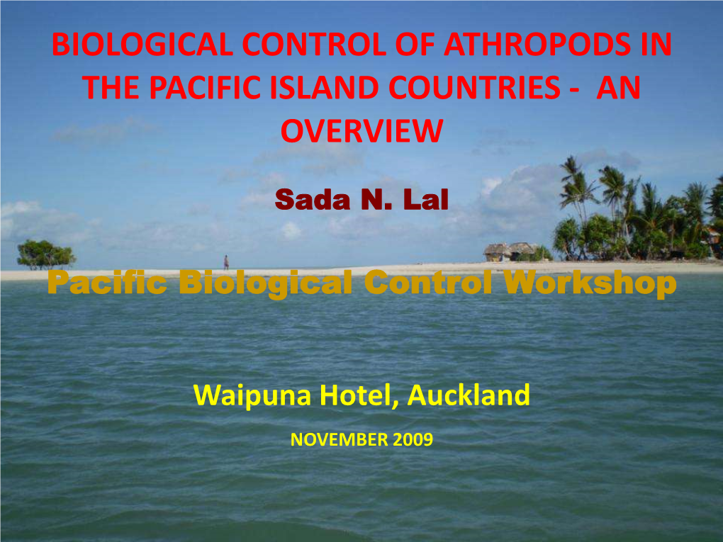 Biological Control of Athropods in the Pacific Island Countries - an Overview