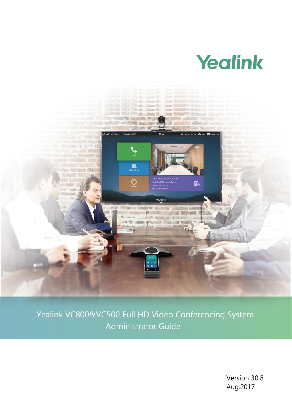 VC800/VC500 Video Conferencing System