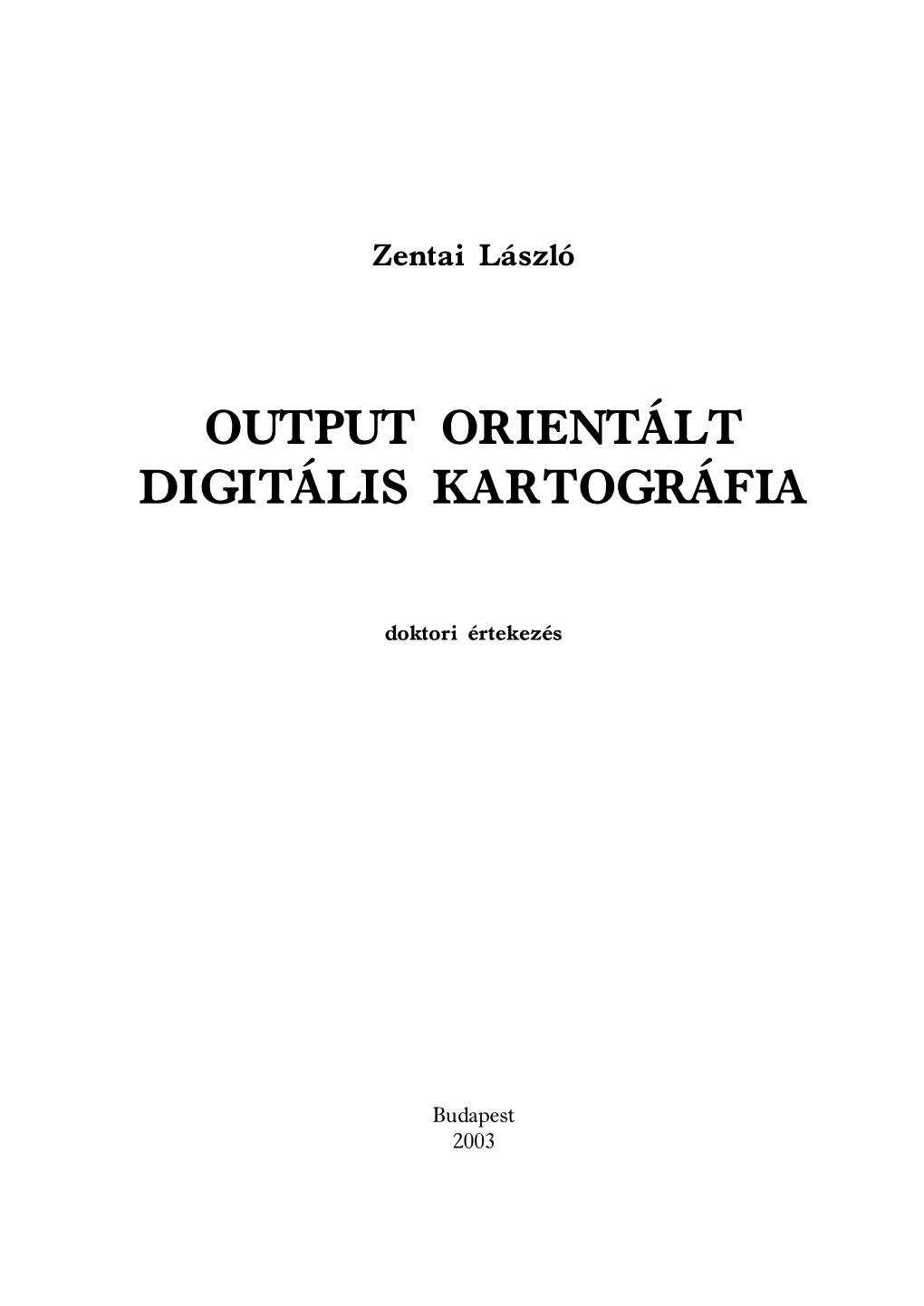 Output Orientált Digitális Kartográfia (MTA